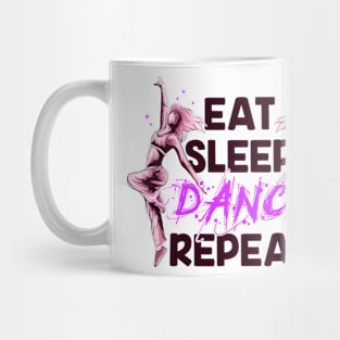 Eat Sleep Dance Repeat Mug